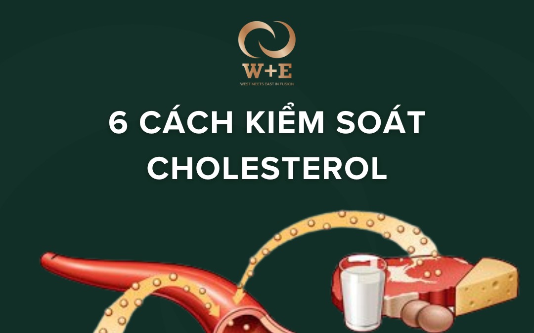 6 cách kiểm soát Cholesterol